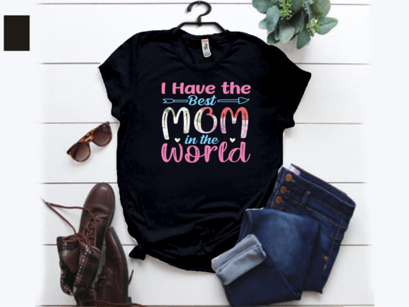 Best Mom in the World T-shirt Design for Graphics