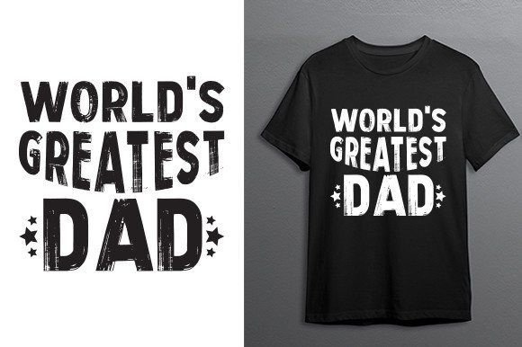 Father's Day T-shirt Design: A Graphics Gem for Print Templates