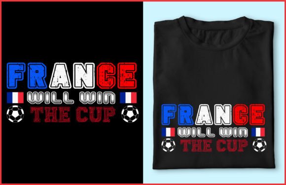 Review: France Will Win the Cup T-shirt Design for Marketing