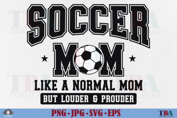 Review: Soccer Mom SVG, Loud and Proud Mama PNG Graphics