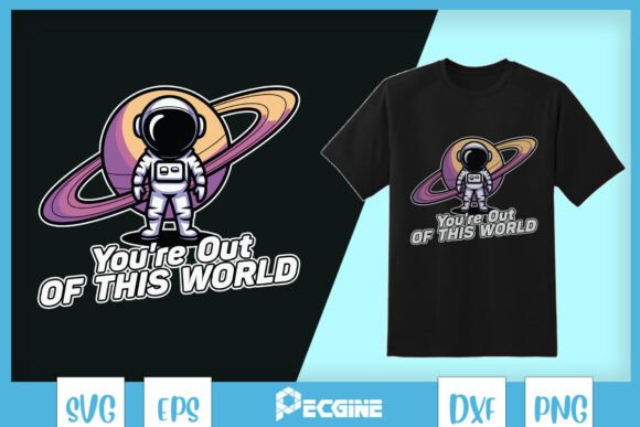 Review: You're Out of This World Spaceman SVG for Graphics & T-Shirts