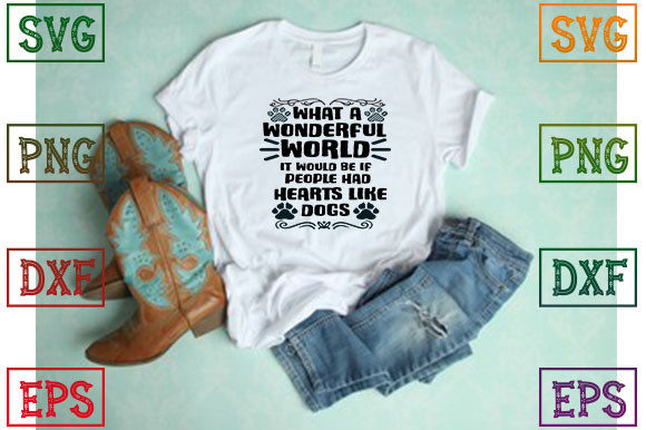 What a Wonderful World It Would Be if: T-Shirt Designs & Graphics