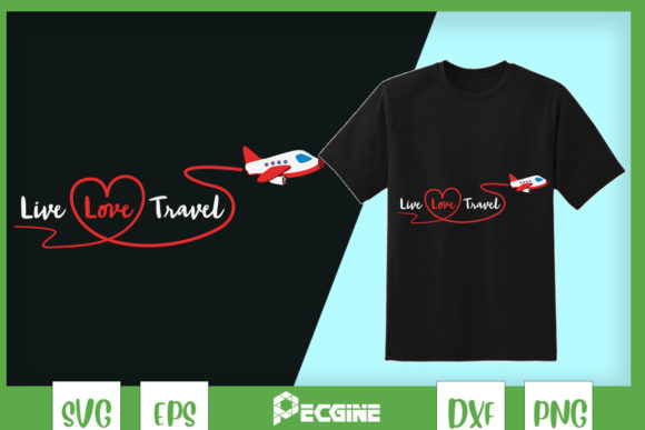 World Traveling Live Love Travel Graphics for T-Shirts